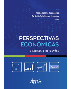 PERSPECTIVAS ECONÔMICAS: ANÁLISES E REFLEXÕES