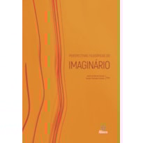 PERSPECTIVAS FILOSÓFICAS DO IMAGINÁRIO
