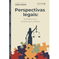 Perspectivas legais: Autismo e a busca por justiça