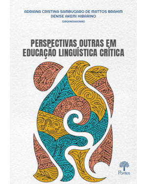 PERSPECTIVAS OUTRAS EM EDUCAÇÃO LINGUÍSTICA CRÍTICA