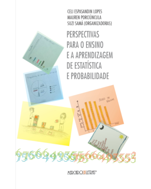 Perspectivas para o ensino e a aprendizagem de estatística e probabilidade