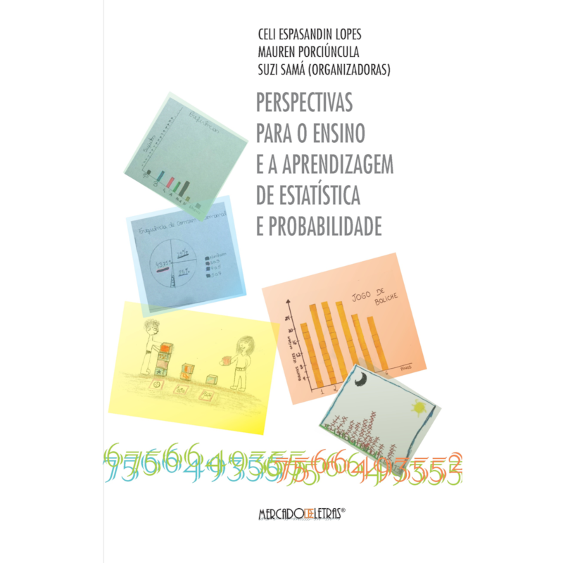 Perspectivas para o ensino e a aprendizagem de estatística e probabilidade