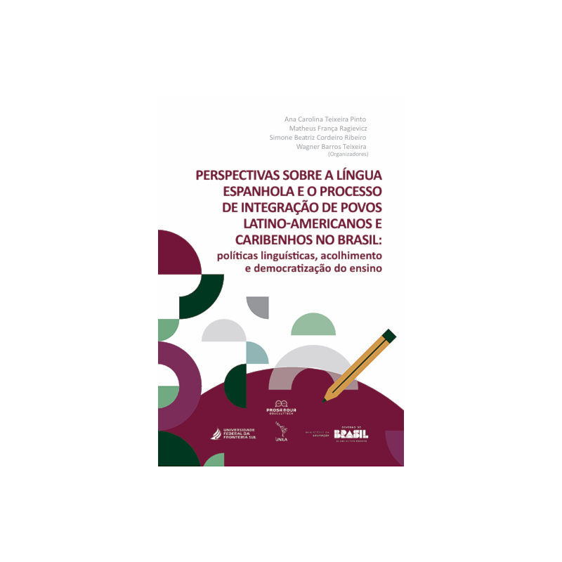 Perspectivas sobre a língua espanhola e o processo de integração de povos latino-americanos e caribenhos no Brasil: políticas linguísticas, acolhimento e democratização do ensino