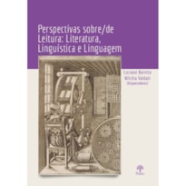 PERSPECTIVAS SOBRE/DE LEITURA: LITERATURA, LINGUÍSTICA E LINGUAGEM