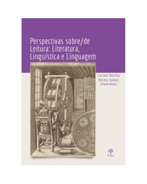 PERSPECTIVAS SOBRE/DE LEITURA: LITERATURA, LINGUÍSTICA E LINGUAGEM