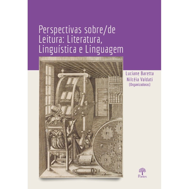 PERSPECTIVAS SOBRE/DE LEITURA: LITERATURA, LINGUÍSTICA E LINGUAGEM