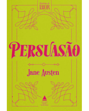 PERSUASÃO: COLEÇÃO HISTÓRIAS DE AMOR