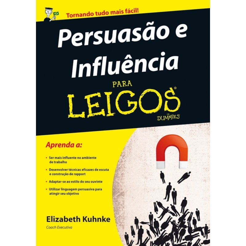 Persuasão e influência para leigos