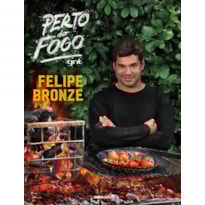 PERTO DO FOGO