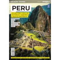 PERU - UM DESTINO CHEIO DE HISTÓRIAS, SABORES E MUITOS MISTÉRIOS