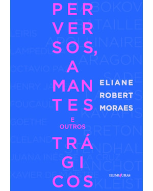 PERVERSOS, AMANTES E OUTROS TRÁGICOS