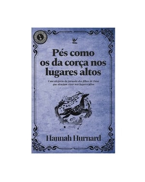 Pés como os da corça nos lugares altos