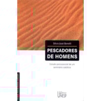 PESCADORES DE HOMENS - ESTUDO PSICOSSOCIAL DE UM SEMINÁRIO CATÓLICO