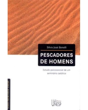 PESCADORES DE HOMENS: ESTUDO PSICOSSOCIAL DE UM SEMINÁRIO CATÓLICO
