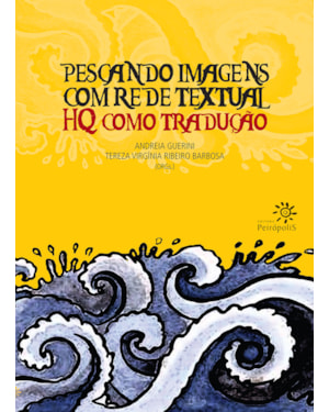 PESCANDO IMAGENS COM REDE TEXTUAL: HQ COMO TRADUÇÃO