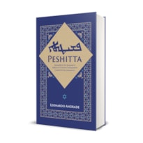 Peshitta - Gramática Do Aramaico Siríaco E O Novo Testamento Completo Em Aramaico - Leonardo Andrade