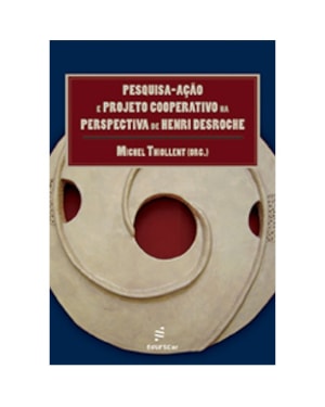 PESQUISA-AÇÃO E PROJETO COOPERATIVO NA PERSPECTIVA DE HENRI DESROCHE