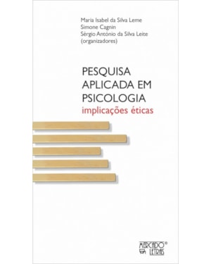 Pesquisa aplicada em psicologia: implicações éticas