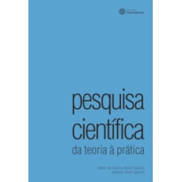 PESQUISA CIENTÍFICA:: DA TEORIA À PRÁTICA