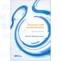PESQUISA COM MEDICAMENTOS - 1ª EDIÇÃO 2012: ASPECTOS BIOÉTICOS