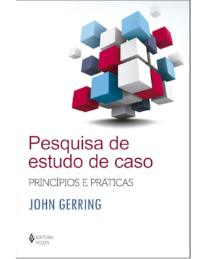 PESQUISA DE ESTUDO DE CASO: PRINCÍPIOS E PRÁTICAS