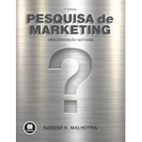 PESQUISA DE MARKETING: UMA ORIENTAÇÃO APLICADA