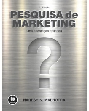 PESQUISA DE MARKETING: UMA ORIENTAÇÃO APLICADA