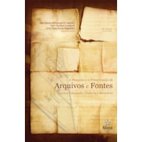 PESQUISA E A PRESERVACAO DE ARQUIVOS E FONTES PARA A EDUCACAO, CULTURA E ME - 2