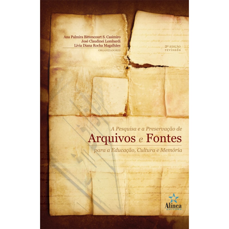 PESQUISA E A PRESERVACAO DE ARQUIVOS E FONTES PARA A EDUCACAO, CULTURA E ME - 2