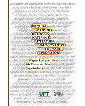 Pesquisa e ensino de língua materna e literatura: diálogos entre formador e professor