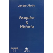 PESQUISA E HISTORIA