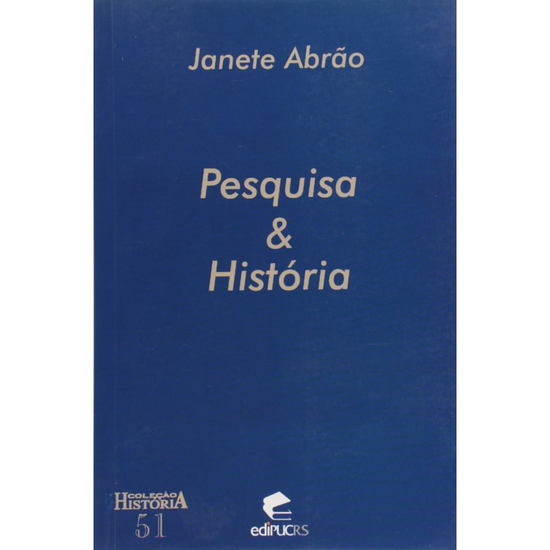 PESQUISA E HISTORIA