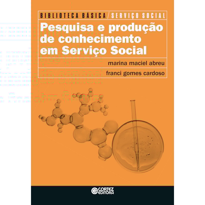 PESQUISA E PRODUÇÃO DE CONHECIMENTO EM SERVIÇO SOCIAL