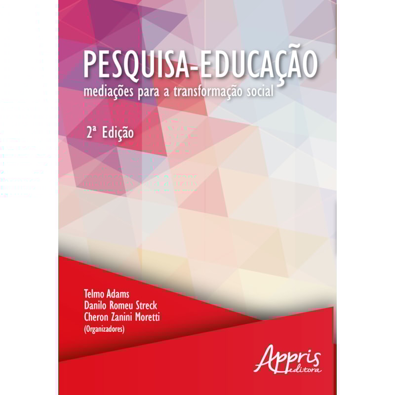 PESQUISA-EDUCAÇÃO: MEDIAÇÕES PARA TRANSFORMAÇÃO SOCIAL
