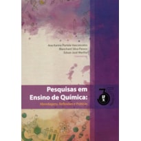 PESQUISA EM ENSINO DE QUIMICA: ABORDAGENS, REFLEXÕES E PRATICAS