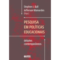 PESQUISA EM POLÍTICAS EDUCACIONAIS: DEBATES CONTEMPORÂNEOS