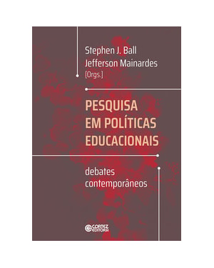 PESQUISA EM POLÍTICAS EDUCACIONAIS: DEBATES CONTEMPORÂNEOS