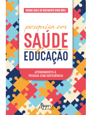 PESQUISA EM SAÚDE E EDUCAÇÃO: ATENDIMENTO À PESSOA COM DEFICIÊNCIA