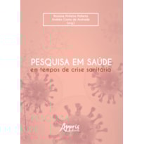 PESQUISA EM SAÚDE EM TEMPOS DE CRISE SANITÁRIA
