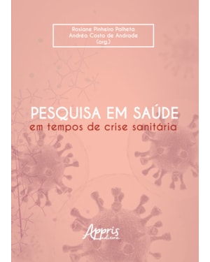 PESQUISA EM SAÚDE EM TEMPOS DE CRISE SANITÁRIA