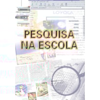 PESQUISA NA ESCOLA