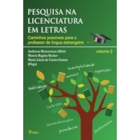 PESQUISA NA LICENCIATURA EM LETRAS - VOL. 2