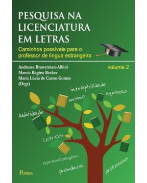 PESQUISA NA LICENCIATURA EM LETRAS - VOL. 2