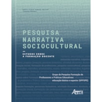 PESQUISA NARRATIVA SOCIOCULTURAL: ESTUDOS SOBRE A FORMAÇÃO DOCENTE