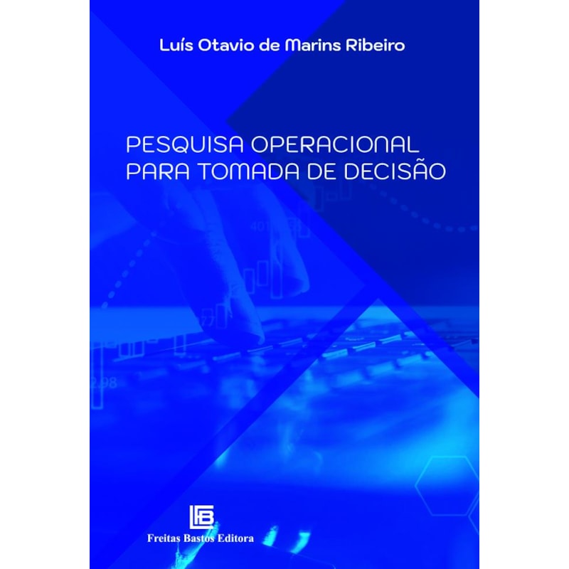 PESQUISA OPERACIONAL PARA TOMADA DE DECISÃO