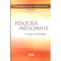 PESQUISA PARTICIPANTE - O SABER DA PARTILHA