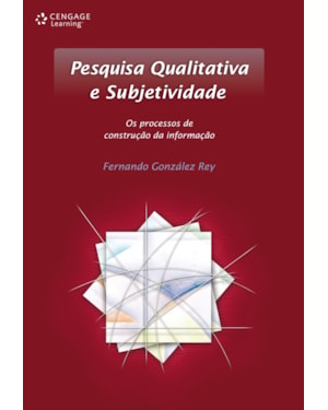 PESQUISA QUALITATIVA E SUBJETIVIDADE: OS PROCESSOS DE CONSTRUÇÃO DA INFORMAÇÃO