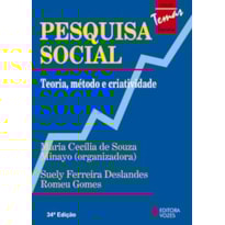 PESQUISA SOCIAL: TEORIA, MÉTODO E CRIATIVIDADE