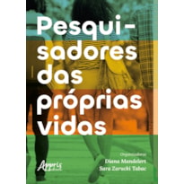 PESQUISADORES DAS PRÓPRIAS VIDAS