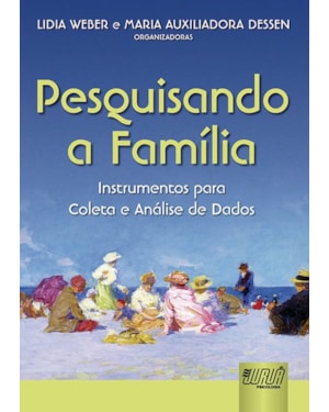 PESQUISANDO A FAMÍLIA - INSTRUMENTOS PARA COLETA E ANÁLISE DE DADOS